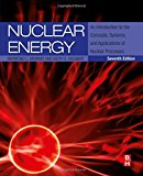 Book Nuclear Energy: An Introduction to the Concepts, Systems, and Applications of Nuclear Processes free