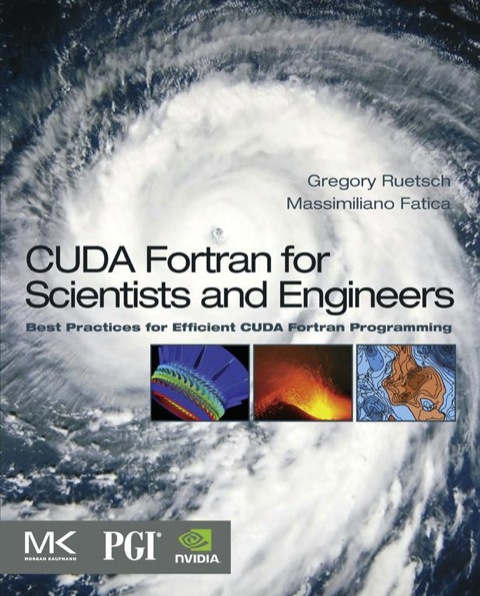 Book CUDA Fortran for Scientists and Engineers: Best Practices for Efficient CUDA Fortran Programming free