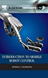 Book Introduction to Mobile Robot Control (Elsevier Insights) free