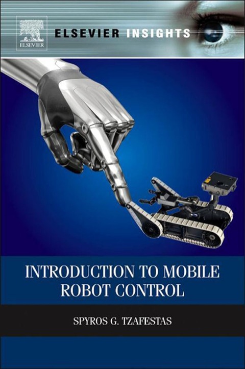 Book Introduction to Mobile Robot Control (Elsevier Insights) free