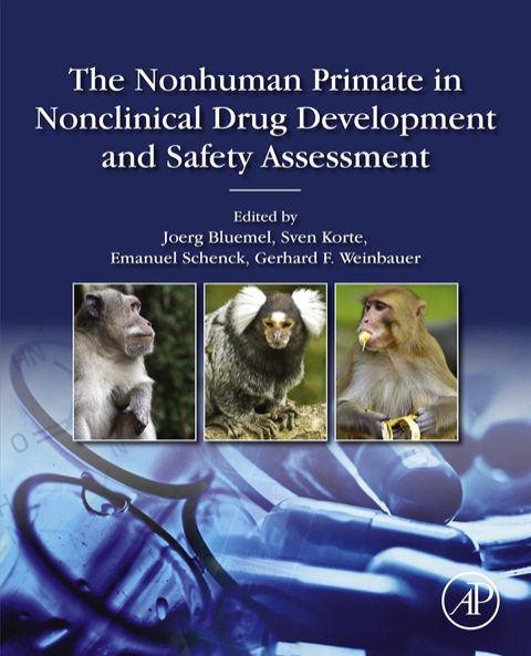 Book The Nonhuman Primate in Nonclinical Drug Development and Safety Assessment free