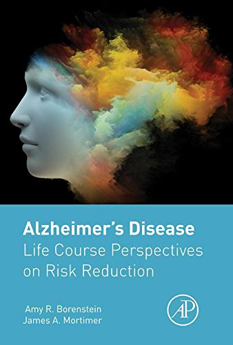 Book Alzheimer's Disease: Life Course Perspectives on Risk Reduction free