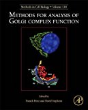 Book Methods for Analysis of Golgi Complex Function (Volume 118) (Methods in Cell Biology, Volume 118) free