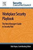 Book Workplace Security Playbook: The New Manager's Guide to Security Risk (Risk Management Portfolio) free