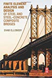 Book Finite Element Analysis and Design of Steel and Steel-Concrete Composite Bridges free