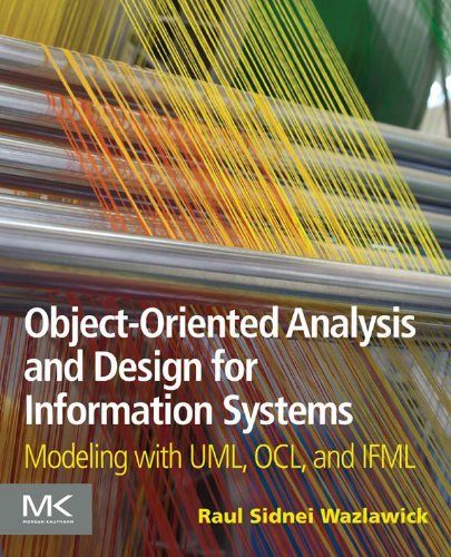Book Object-Oriented Analysis and Design for Information Systems: Modeling with UML, OCL, and IFML free