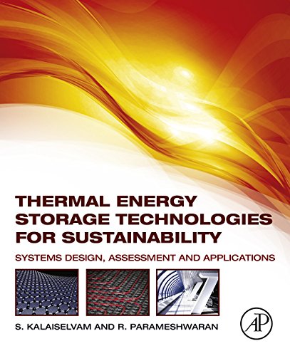 Book Thermal Energy Storage Technologies for Sustainability: Systems Design, Assessment and Applications free