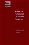 Book Stability of Functional Differential Equations (Mathematics in Science and Engineering Series) free