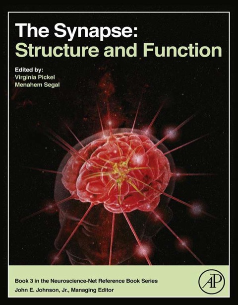 Book The Synapse: Structure and Function (Neuroscience-Net Reference Book 3) free
