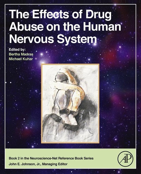 Book The Effects of Drug Abuse on the Human Nervous System (Neuroscience-net Reference Books Book 2) free