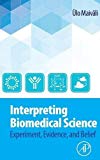 Book Interpreting Biomedical Science: Experiment, Evidence, and Belief free