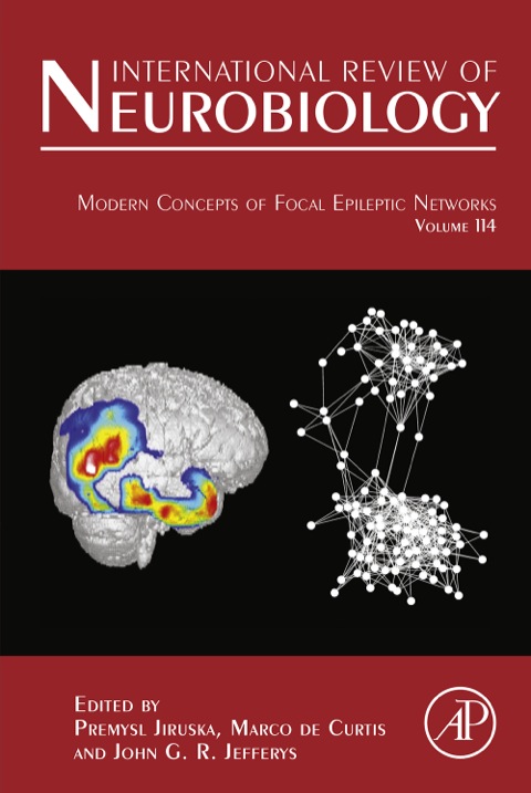 Book Modern Concepts of Focal Epileptic Networks (Volume 114) (International Review of Neurobiology, Volume 114) free