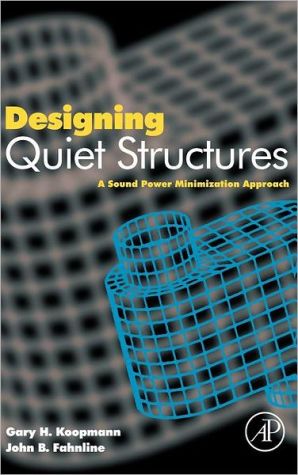 Book Designing Quiet Structures: A Sound Power Minimization Approach free