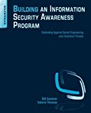 Book Building an Information Security Awareness Program: Defending Against Social Engineering and Technical Threats free