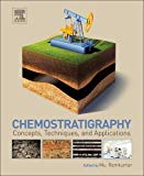 Book Chemostratigraphy: Concepts, Techniques, and Applications free