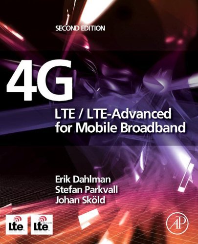 Book 4G: LTE/LTE-Advanced for Mobile Broadband free