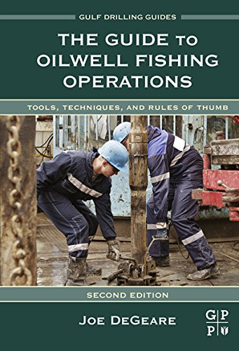 Book The Guide to Oilwell Fishing Operations: Tools, Techniques, and Rules of Thumb (Gulf Drilling Guides) free