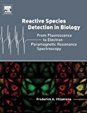 Book Reactive Species Detection in Biology: From Fluorescence to Electron Paramagnetic Resonance Spectroscopy free