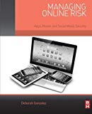 Book Managing Online Risk: Apps, Mobile, and Social Media Security free