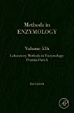 Book Laboratory Methods in Enzymology: Protein Part A (Volume 536) (Methods in Enzymology, Volume 536) free