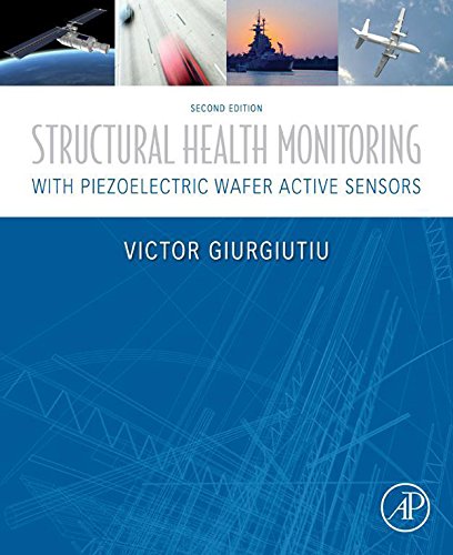 Book Structural Health Monitoring with Piezoelectric Wafer Active Sensors free