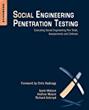 Book Social Engineering Penetration Testing: Executing Social Engineering Pen Tests, Assessments and Defense free
