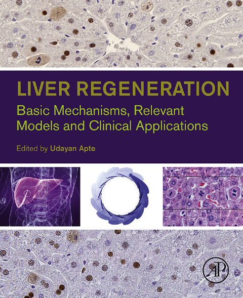 Book Liver Regeneration: Basic Mechanisms, Relevant Models and Clinical Applications free