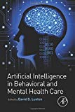 Book Artificial Intelligence in Behavioral and Mental Health Care free Book Artificial Intelligence in Behavioral and Mental Health Care free