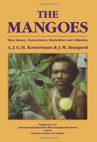Book The Mangoes: Their Botany, Nomenclature, Horticulture and Utilization free