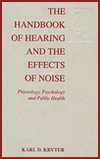 Book The Handbook of Hearing and the Effects of Noise: Physiology, Psychology, and Public Health free