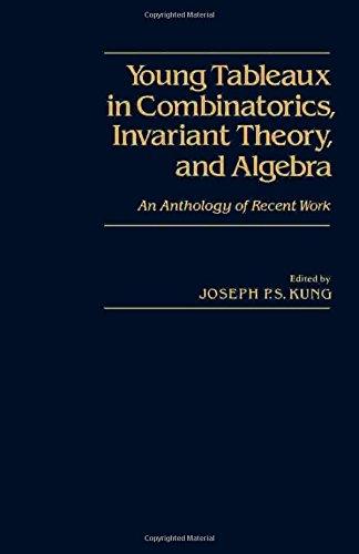 Book Young Tableaux in Combinatorics, Invariant Theory, and Algebra: An Anthology of Recent Work free