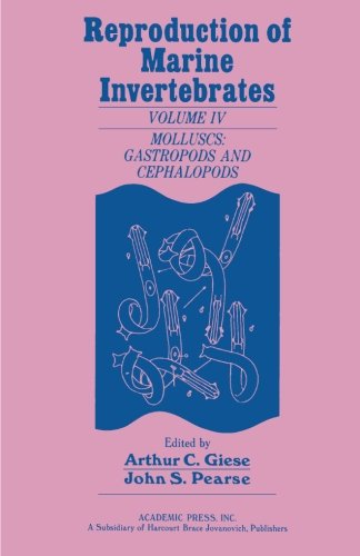 Book Reproduction of Marine Invertebrates, Volume IV: Molluscs: Gastropods and Cephalopods free