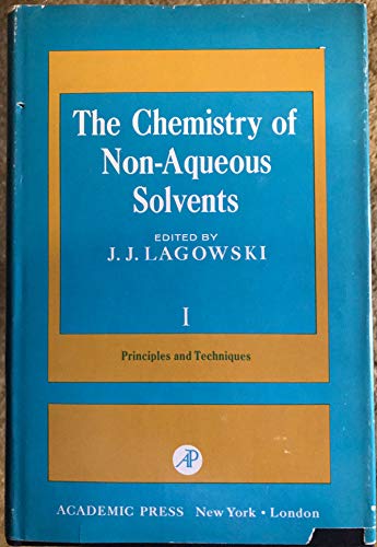 Book Chemistry of Non Aqueous Solvents Principles and Techniques free