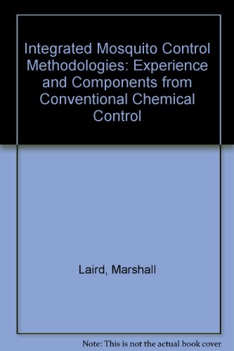 Book 001: Integrated Mosquito Control Methodologies: Experience And Components From Conventional Chemical Control free