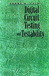 Book Digital Circuit Testing and Testability (The Morgan Kaufmann Series in Computer Architecture and Design) free
