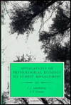 Book Applications of Physiological Ecology to Forest Management free
