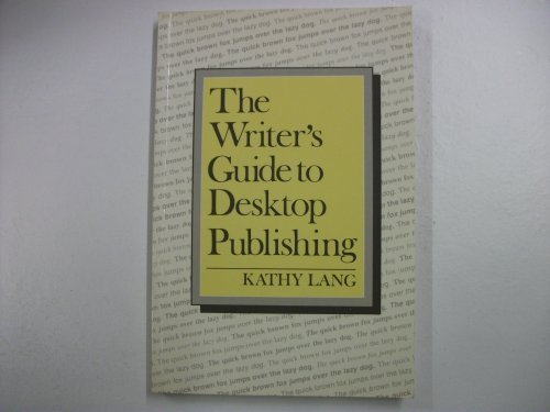 Book The Writer's Guide to Desktop Publishing free