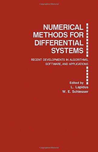 Book Numerical Methods for Differential Systems: Recent Developments in Algorithms, Software, and Applications free