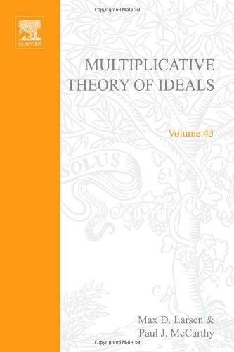 Book Multiplicative theory of ideals, Volume 43 (Pure and Applied Mathematics) free