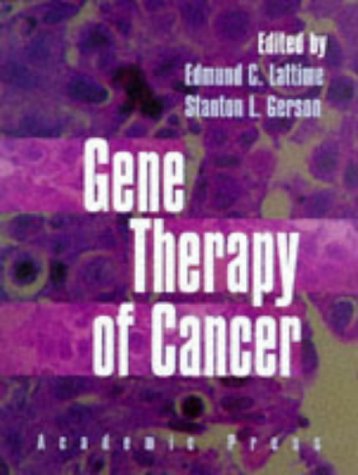Book Gene Therapy of Cancer: Translational Approaches From Preclinical Studies to Clinical Implementation (1st Edition) free
