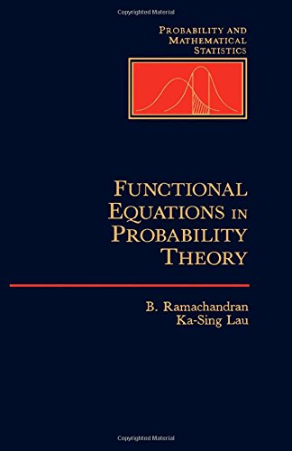 Book Functional Equations in Probability Theory (PROBABILITY AND MATHEMATICAL STATISTICS) free