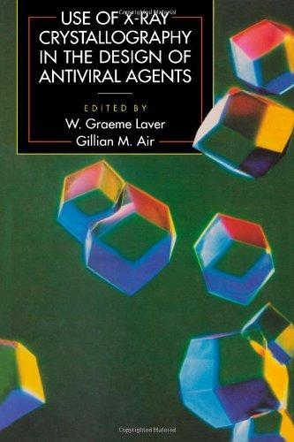 Book Use of X-Ray Crystallography in the Design of Antiviral Agents free