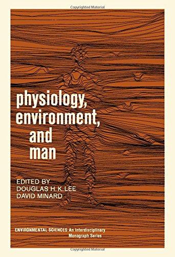 Book Physiology, environment, and man;: Based on a symposium conducted by the National Academy of Sciences-National Research Council, August, 1966 (Environmental sciences) free