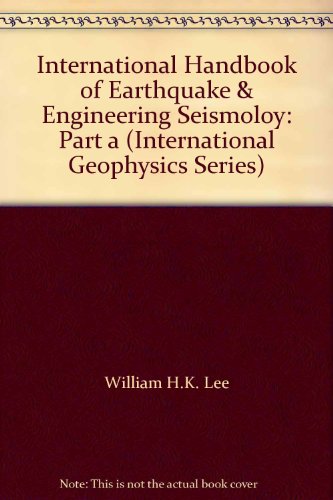 Book International Handbook of Earthquake and Engineering Seismology free