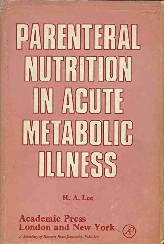 Book Parenteral Nutrition in Acute Metabolic Illness free