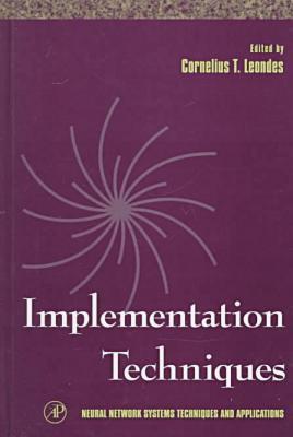 Book Implementation Techniques (Volume 3) (Neural Network Systems Techniques and Applications, Volume 3) free