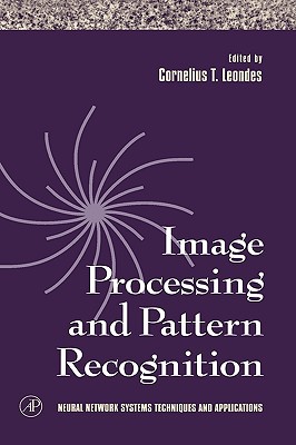 Book Image Processing and Pattern Recognition (Volume 5) (Neural Network Systems Techniques and Applications, Volume 5) free
