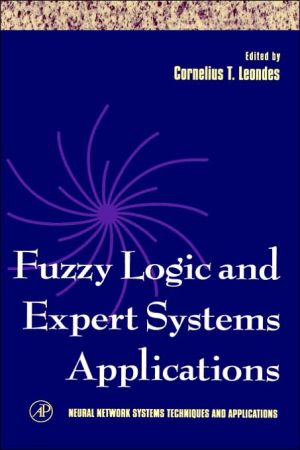 Book Neural Network Systems Techniques and Applications, Fuzzy Logic and Expert Systems Applications, Volume 6 free