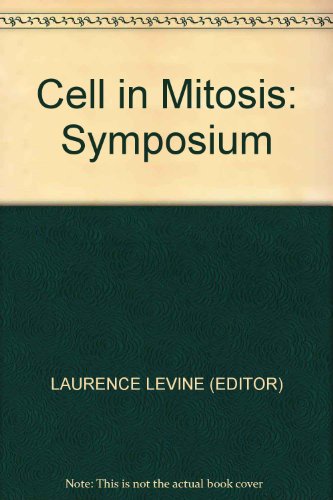 Book Cell In Mitosis: Symposium free
