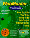 Book Webmaster Macintosh: How to Build Your Own World-Wide Server Without Really Trying/Book and Cd-Rom free